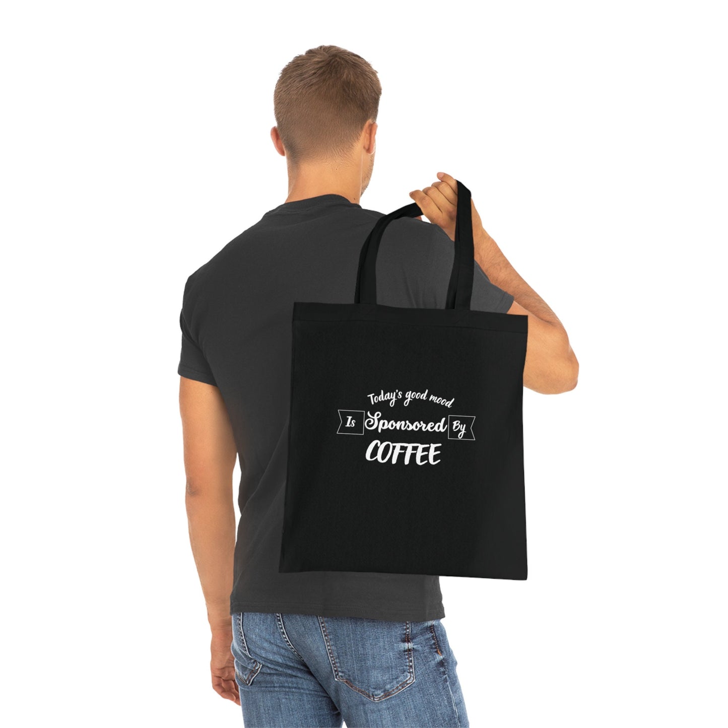 Funny Slogan Cotton Tote Bag, Todays Good Mood Is Sponsored By Coffee, Tote Shopping Bag