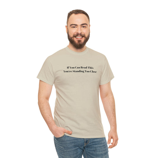 Funny If You Can Read This T-Shirt, Slogan T-shirt, Funny Shirt Phrases, Unisex Tee