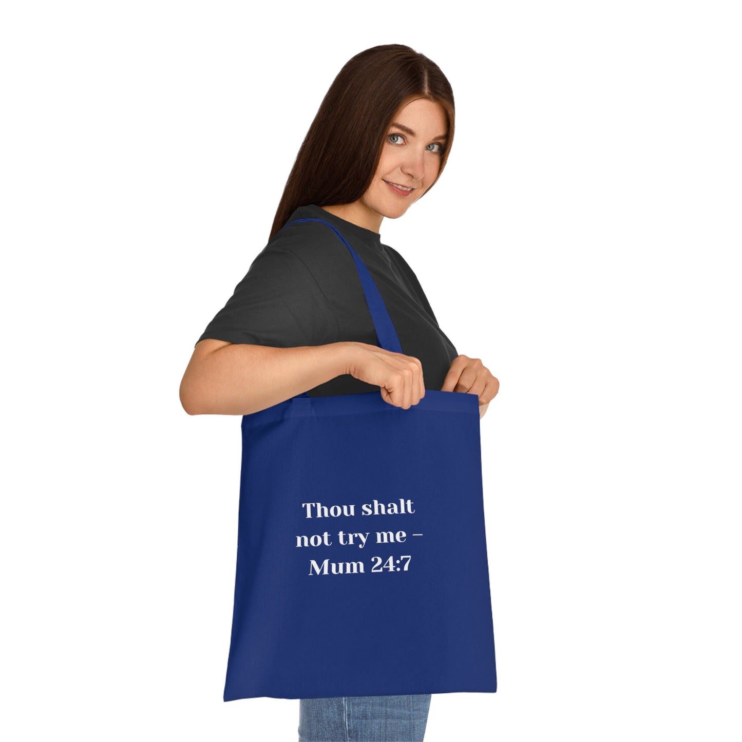 Funny Slogan Cotton Tote Bag, Thou Shalt Not Try Me - Mum 24 7, Tote Shopping Bag