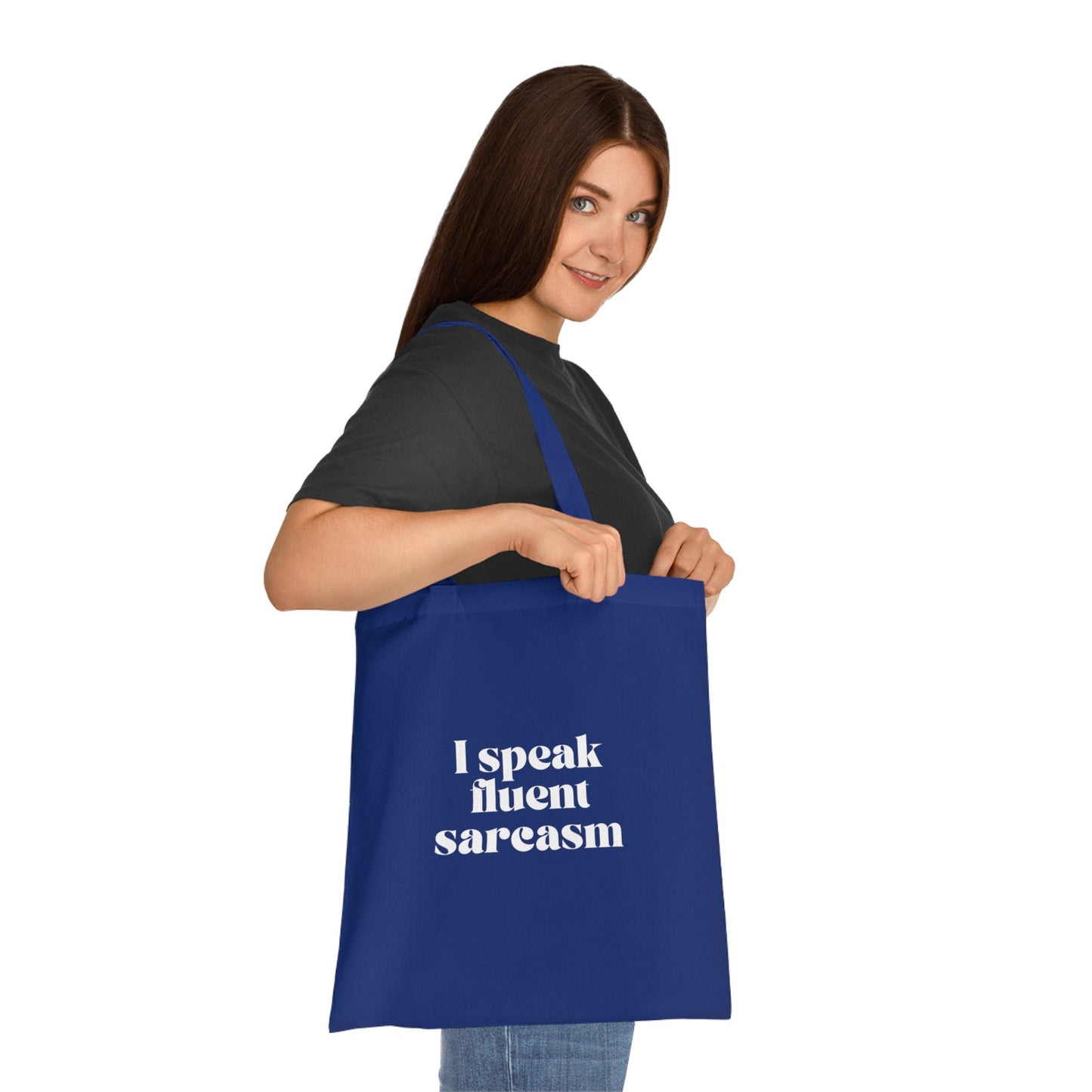 Funny Slogan Cotton Tote Bag, I Speak Fluent Sarcasm, Tote Shopping Bag