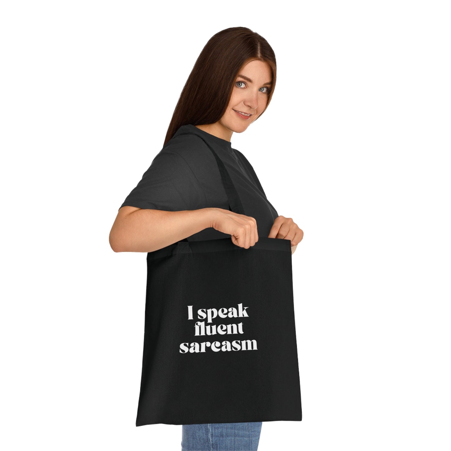 Funny Slogan Cotton Tote Bag, I Speak Fluent Sarcasm, Tote Shopping Bag