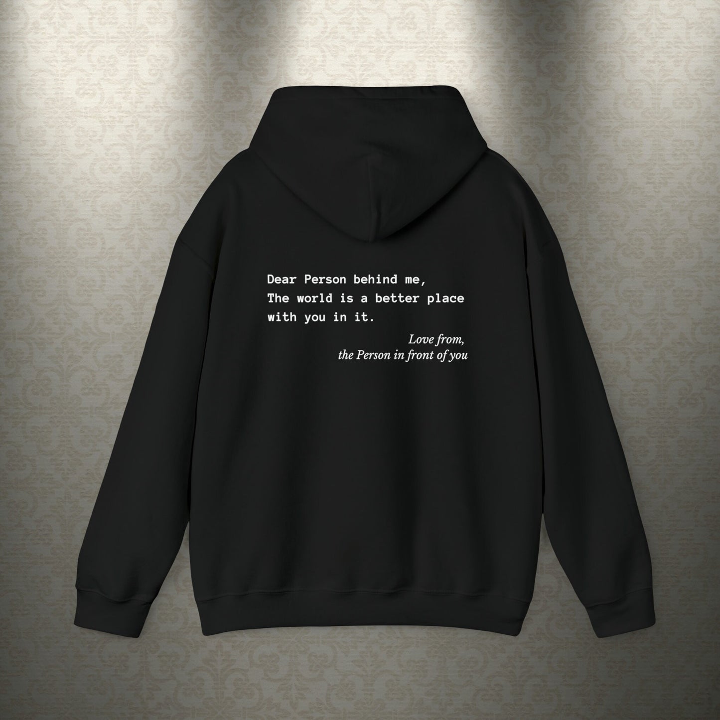 Dear Person Behind Me Hoodie, Mental Health Awareness Hooded Sweatshirt, Unisex Hoodie